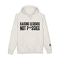 Raising Legends Not P*ssies Hoodie