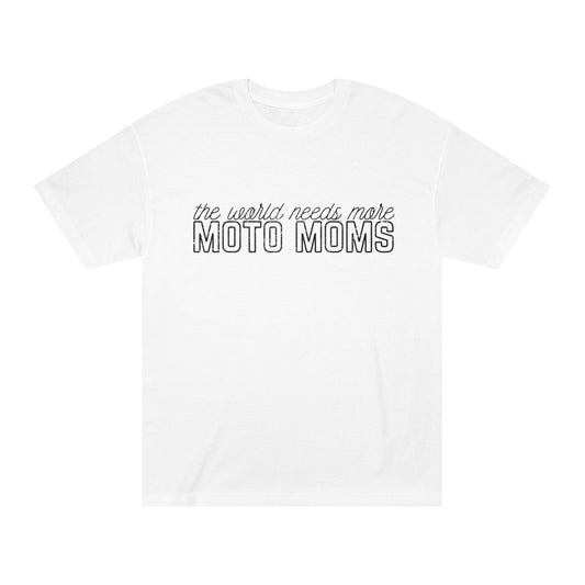 The World Needs More Moto Moms Tee