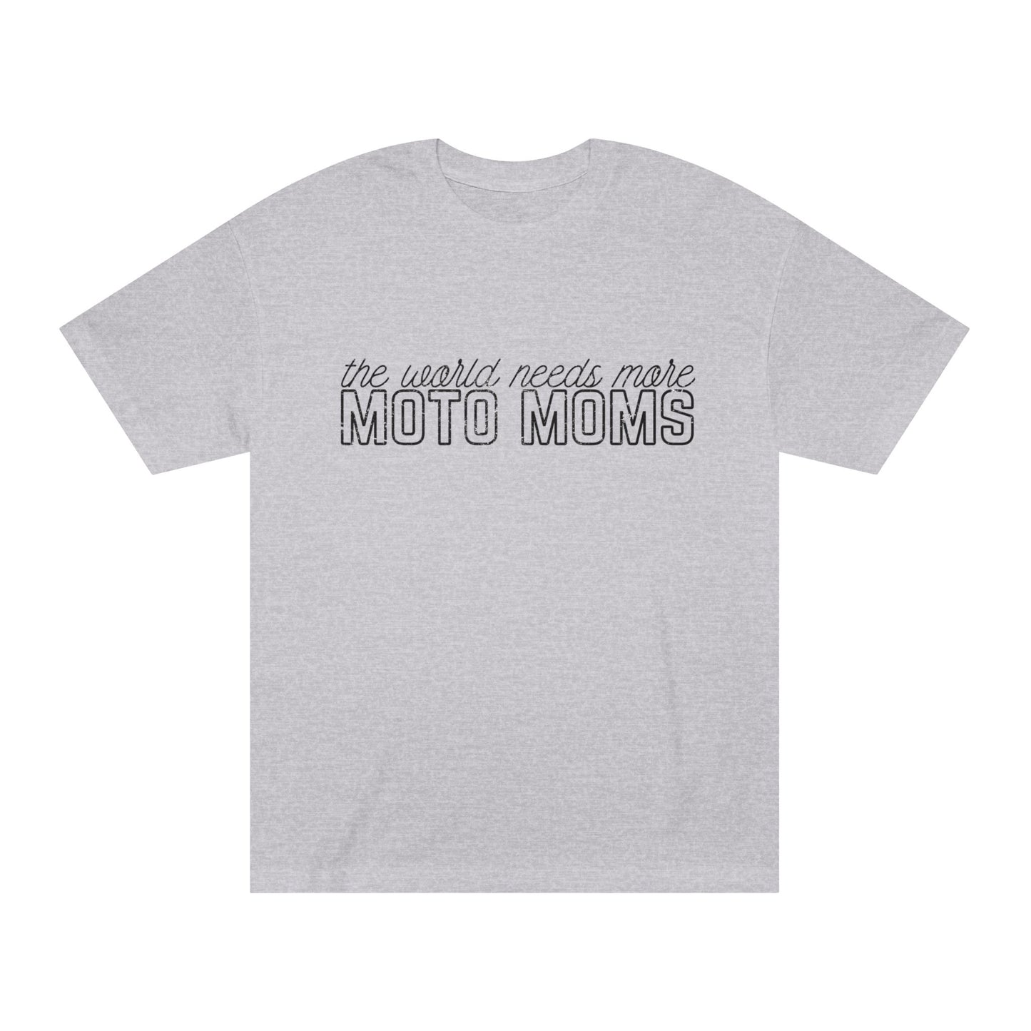 The World Needs More Moto Moms Tee