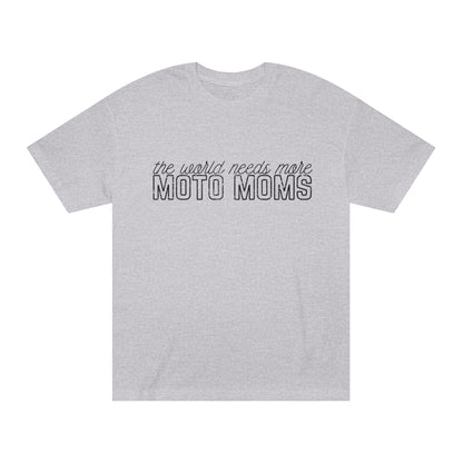 The World Needs More Moto Moms Tee