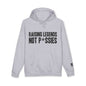 Raising Legends Not P*ssies Hoodie