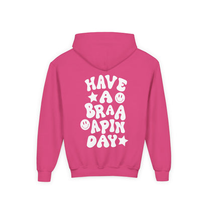 Youth Have a Braaaapin Day Hoodie
