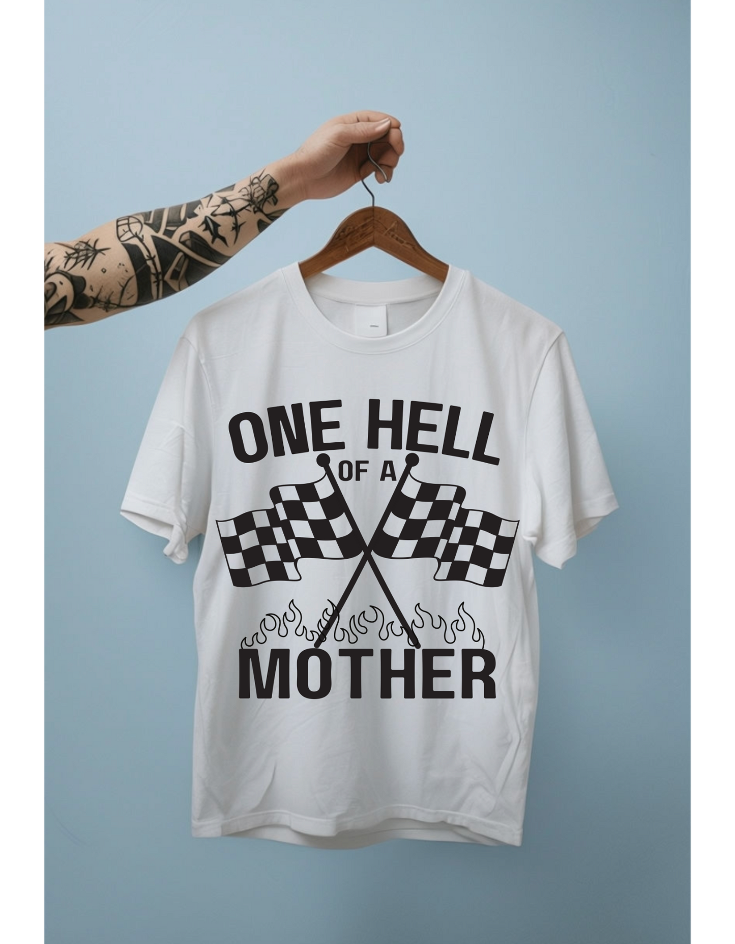 One Hell of a Mother Tee