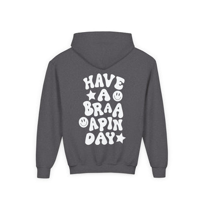 Youth Have a Braaaapin Day Hoodie