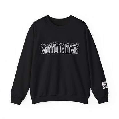 The World Needs More Moto Moms Crewneck Sweatshirt