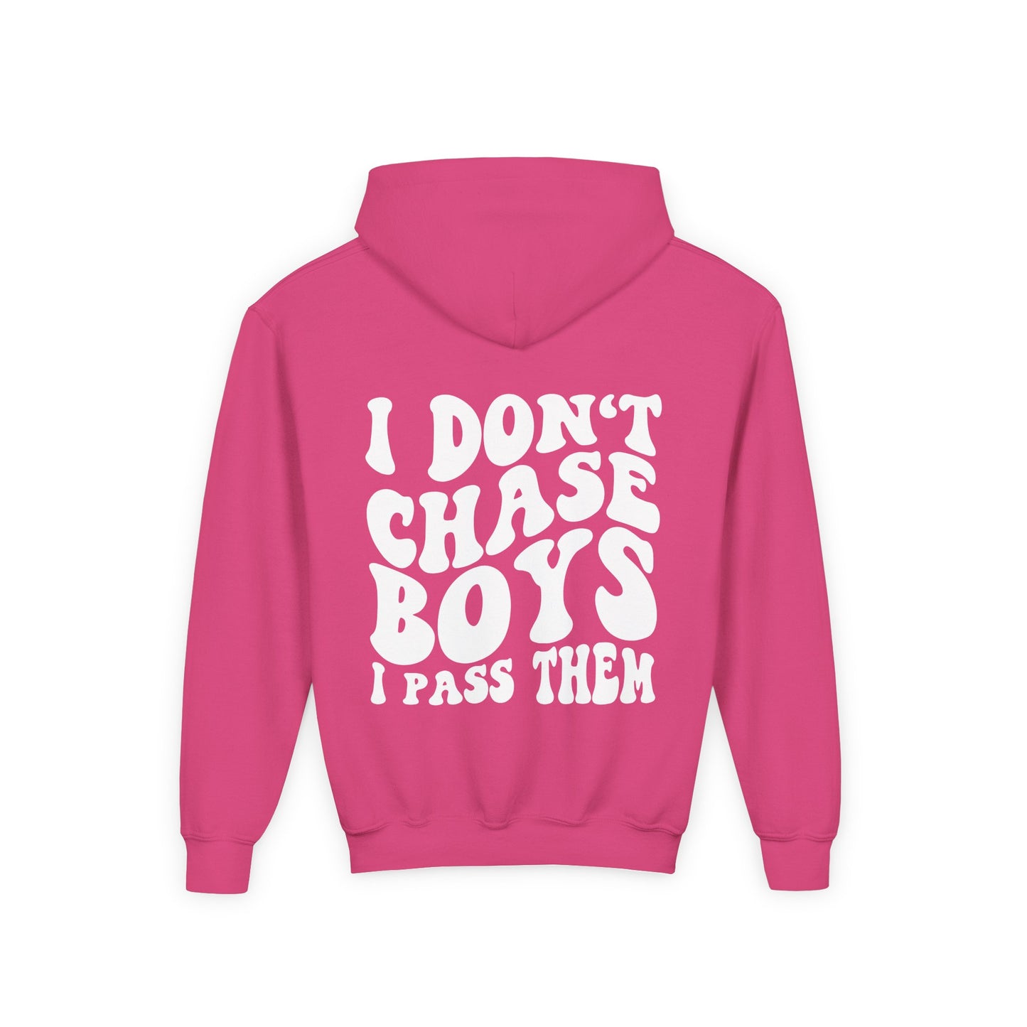 Girls I Don’t Chase Boys I Pass Them Hoodie