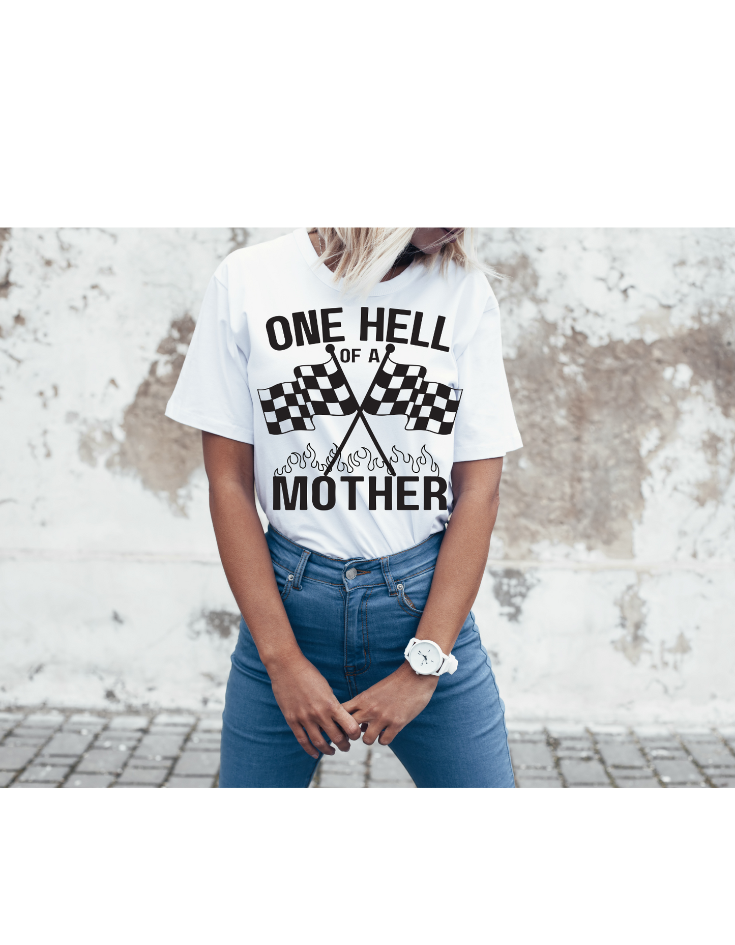 One Hell of a Mother Tee