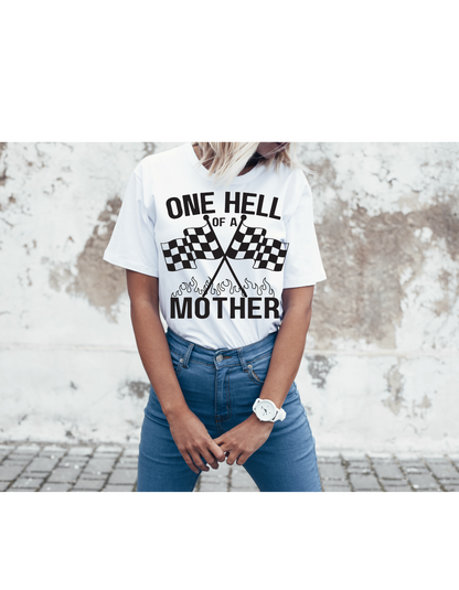 One Hell of a Mother Tee