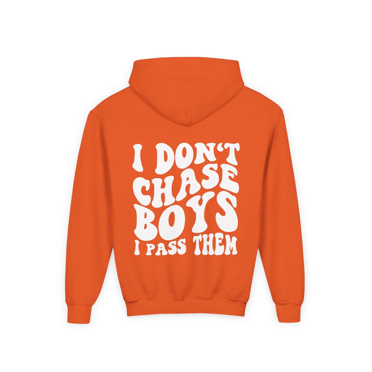 Girls I Don’t Chase Boys I Pass Them Hoodie