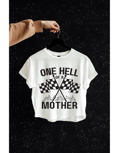 One Hell of a Mother Tee